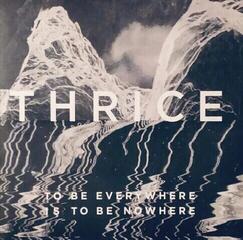 Schallplatte Thrice - To Be Everywhere Is To Be Nowhere (LP)