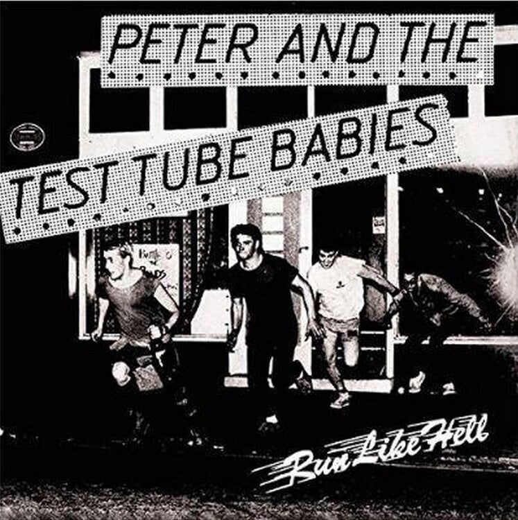 Vinylskiva Peter & The Test Tube Babies - Run Like Hell (7" SP)