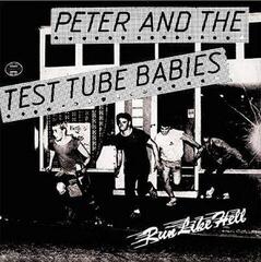 Vinylskiva Peter & The Test Tube Babies - Run Like Hell (7" SP)
