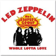 Magnet Led Zeppelin Whole Lotta Love Magnet