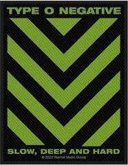 Patch / Badge Type O Negative Slow, Deep & Hard Sy-på patch 100 x 100 mm