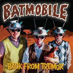 LP ploča Batmobile - Back From Tremor (LP)