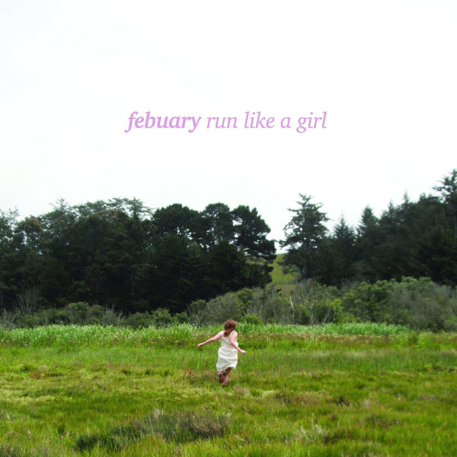 Вінілові платівки Febuary - Run Like A Girl (Strawberry Coloured) (LP)
