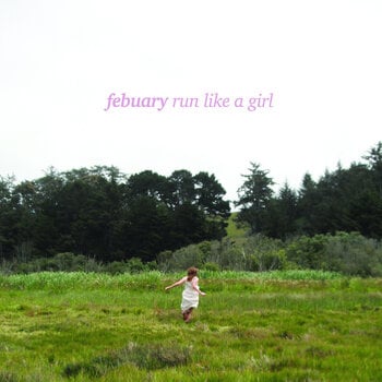 Вінілові платівки Febuary - Run Like A Girl (Strawberry Coloured) (LP) - 1