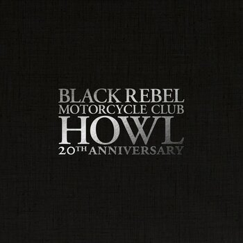 Disc de vinil Black Rebel Motorcycle Club - Howl (Indie Exclusive) (Anniversary Edition) (White Coloured) (3 LP) - 1