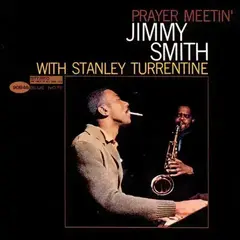 Vinilinė plokštelė Jimmy Smith & Stanley Turrentine - Prayer Meetin' (Reissue) (180 g) (LP)