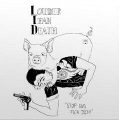 Vinyl Record Louder Than Death - Stop Und Fick Dich! (Limited Edition) (LP)