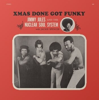 Disque vinyle Jimmy Jules & The Nuclear Soul System - Xmas Done Got Funky (LP) - 1