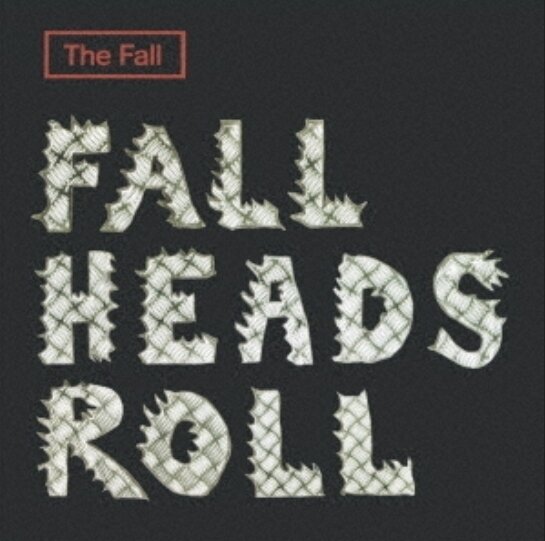 LP deska The Fall - Fall Heads Roll (2 LP)