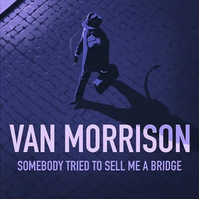 Disco in vinile Van Morrison - Somebody Tried To Sell Me A Bridge (2 LP)
