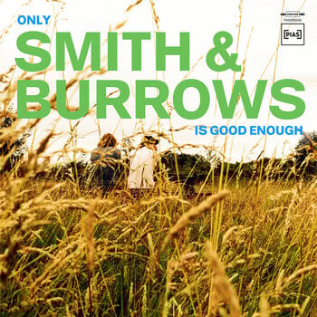 Vinyl Record Smith & Burrows - Only Smith & Burrows Is Good Enough (LP) - 1