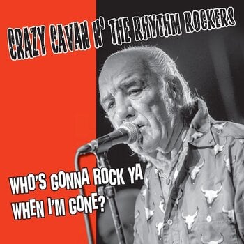 LP Crazy Cavan 'n' The Rhythm Rockers - Who's Gonna Rock You When I'm Gone (LP) - 1