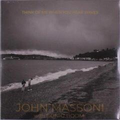 Vinyl Record John Massoni & Sonic Boom - Think Of Me When You Hear Waves (Limited Edition) (LP)