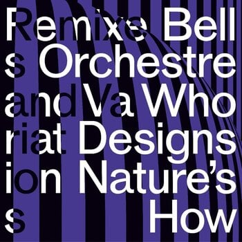 Vinyl Record Bell Orchestre - Who Designs Nature's How (LP) - 1