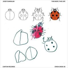 Disco de vinil Jozef Dumoulin - This Body, This Life (LP)