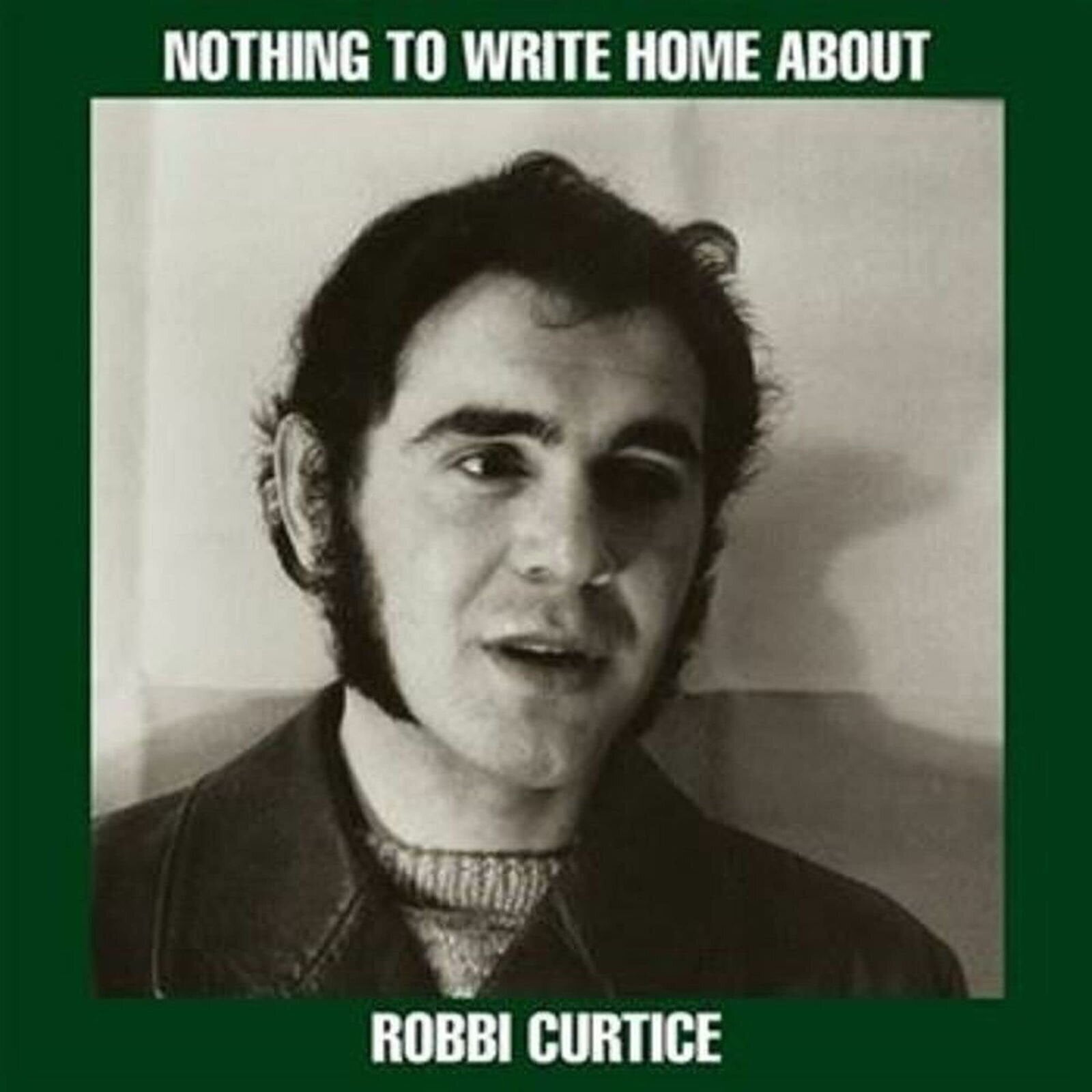 LP deska Robbi Curtice - Nothing To Write Home About (LP)