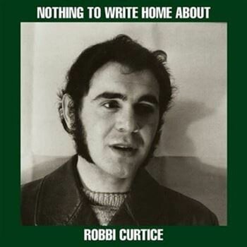 LP deska Robbi Curtice - Nothing To Write Home About (LP) - 1