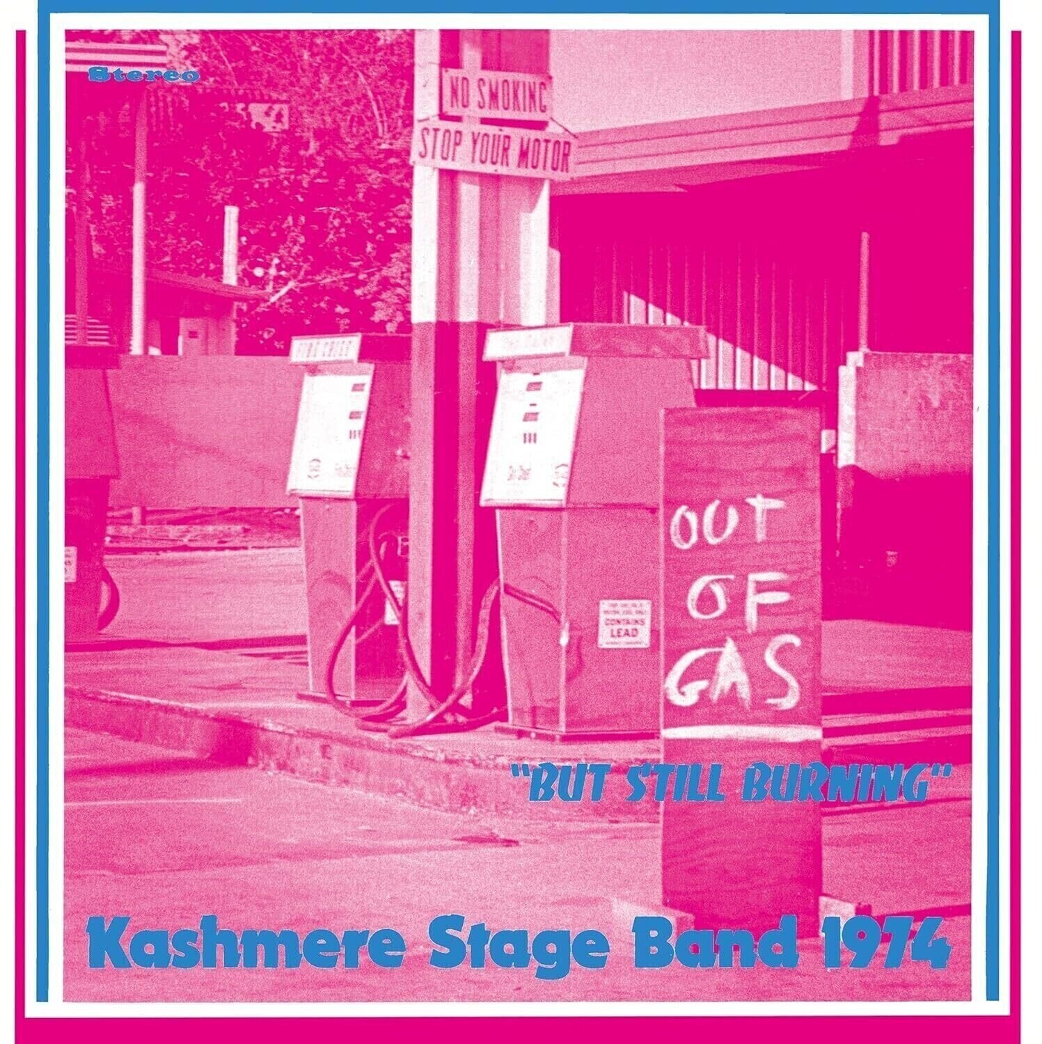 LP deska Kashmere Stage Band - Out Of Gas "But Still Burning" (Limited Edition) (LP)