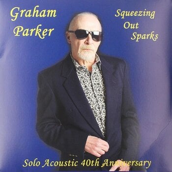 Disque vinyle Graham Parker - Squeezing out Sparks - Solo Acoustic 40th Anniversary (Limited Edition) (LP) - 1