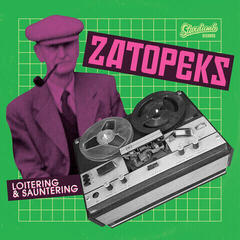 Vinyl Record The Zatopeks - Loitering & Sauntering (LP)