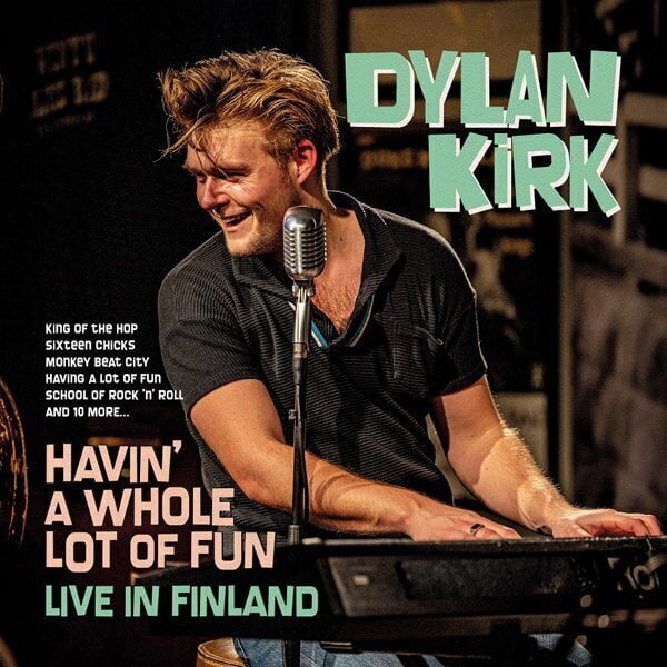 Disque vinyle Dylan Kirk - Havin' A Whole Lot Of Fun - Live In Finland (LP)