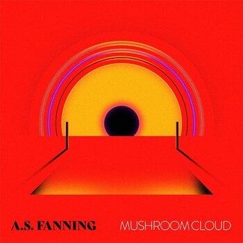 Hanglemez A.S. Fanning - Mushroom Cloud (Limited Edition) (LP) - 1