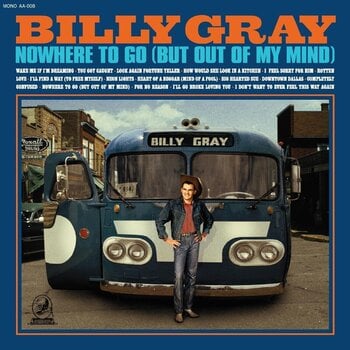 LP deska Billy Gray - Nowhere To Go (But Out Of My Mind) (LP) - 1