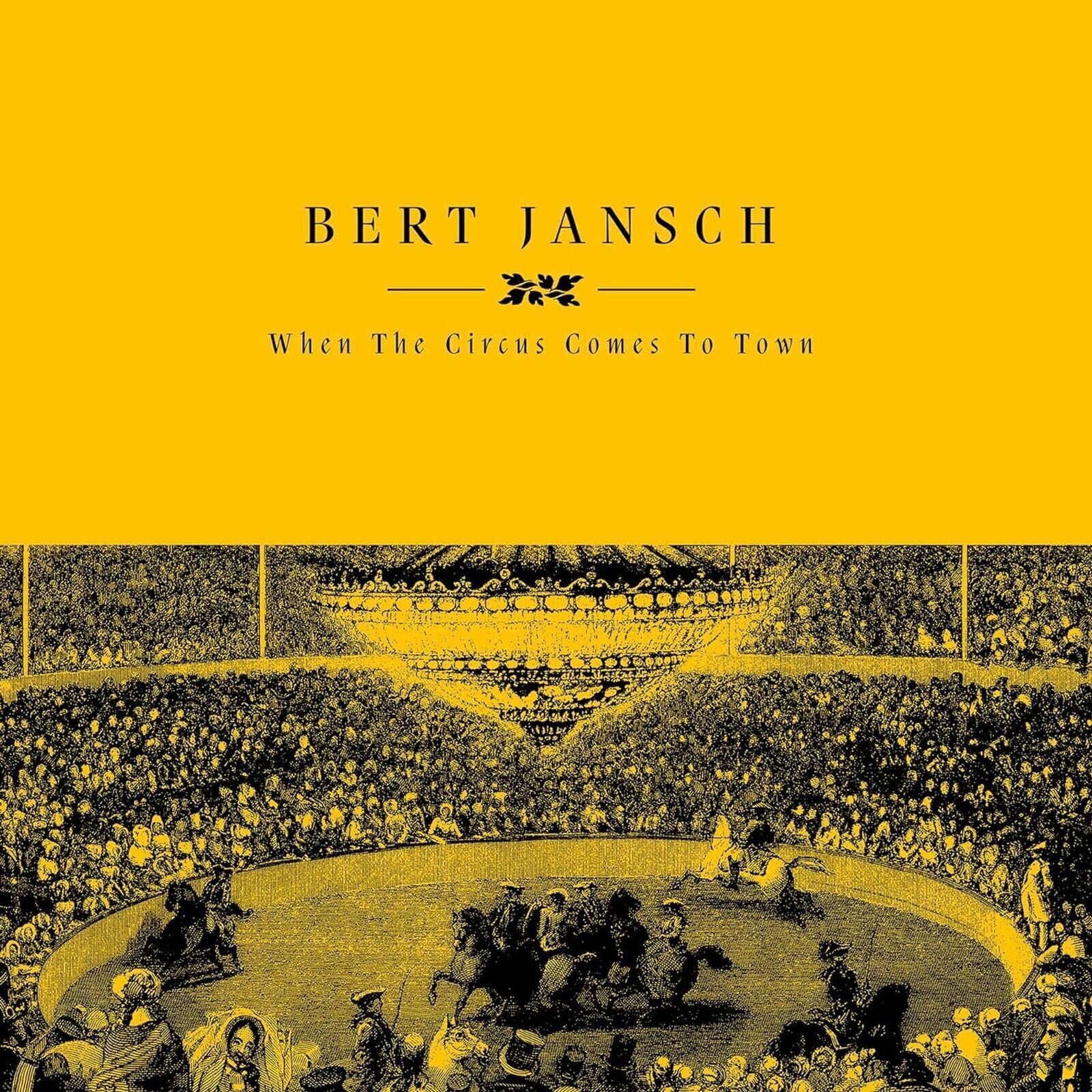 LP plošča Bert Jansch - When The Circus Comes To Town (LP)