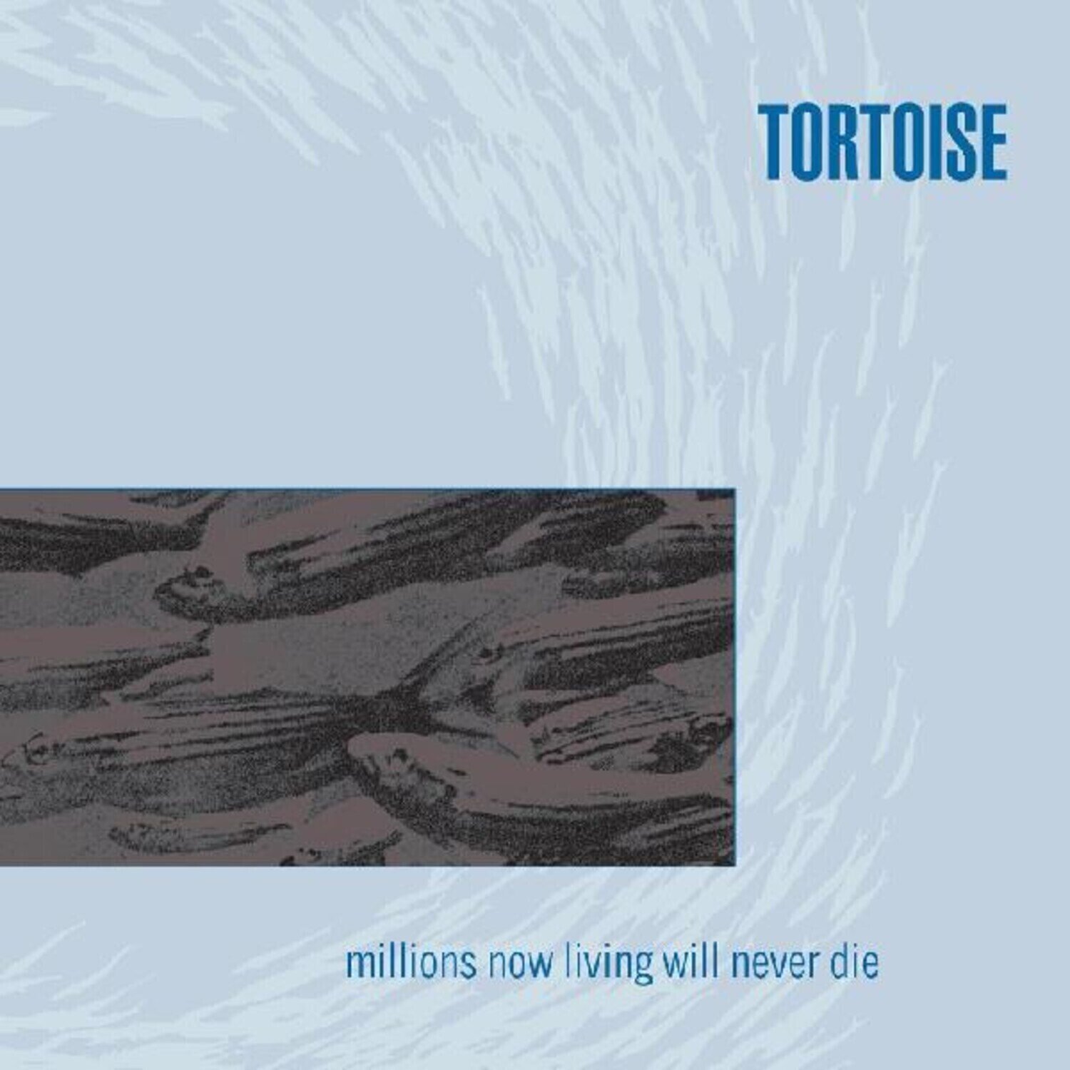 Vinyl Record Tortoise - Millions Now Living Will Never Die (Limited Edition) (LP)