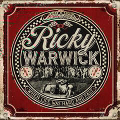LP deska Ricky Warwick - When Life Was Hard And Fast (Limited Edition) (LP)