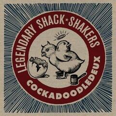 Vinyl Record Legendary Shack Shakers - Cockadoodledeux (LP)