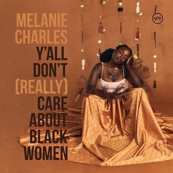 Disco de vinil Melanie Charles - Y'all Don't Care About Black Women (Really) (180 g) (LP) - 1