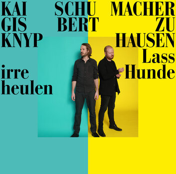 LP ploča Kai Schumacher & Gisbert Zu Knyphausen - Lass Irre Hunde Heulen (LP) - 1