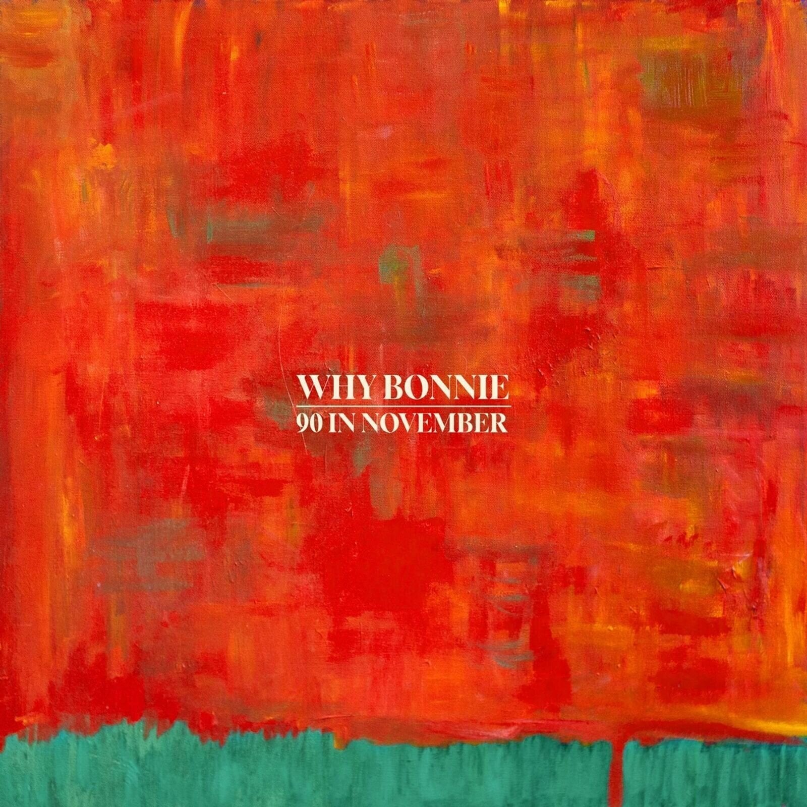 LP Why Bonnie - 90 In November (LP)