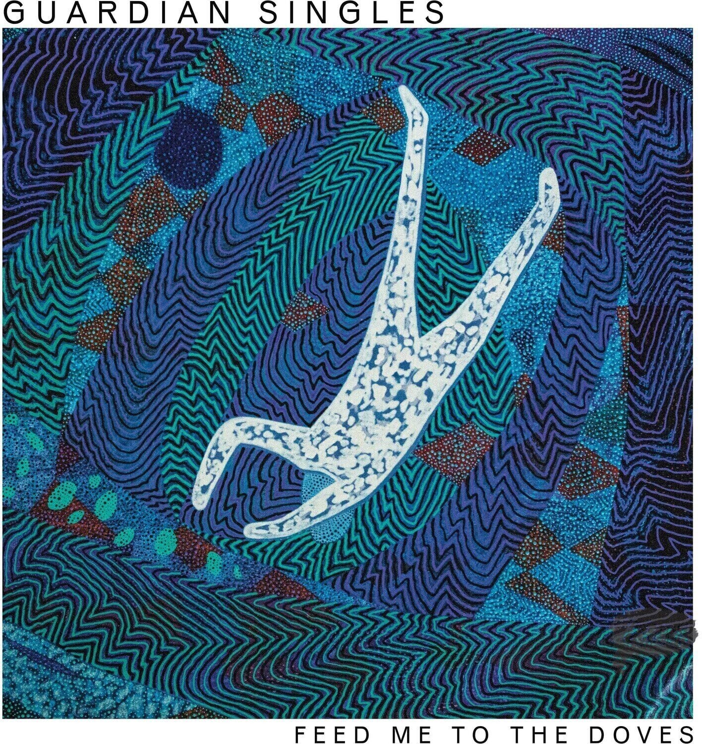 LP deska Guardian Singles - Feed Me To The Doves (LP)