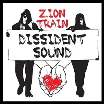 Грамофонна плоча Zion Train - Dissident Sound (LP) - 1