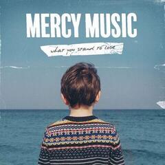 LP deska Mercy Music - What You Stand To Lose (LP)