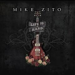 Vinyl Record Mike Zito - Life Is Hard (LP)