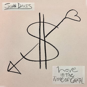 Вінілові платівки John Davis - Love in the Time of Capital (LP) - 1