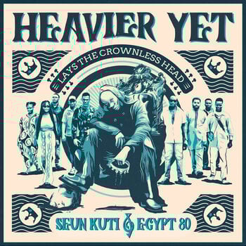 LP deska Seun Kuti + Egypt 80 - Heavier Yet (Lays The Crownless Head) (LP) - 1