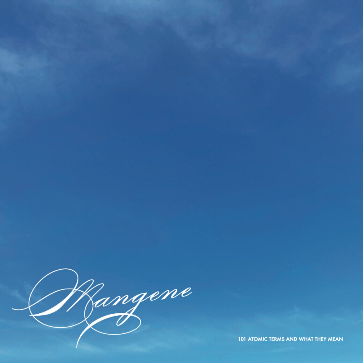 Vinyl Record Mangene - 101 Atomic Terms And What They Mean (LP)