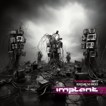 Disque vinyle Implant - The Chaos Machine Part 2: Scratching The Surface (Limited Edition) (LP) - 1