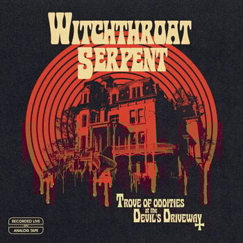 Грамофонна плоча Witchthroat Serpent - Trove Of Oddities At The Devil's Driveway (LP) - 1