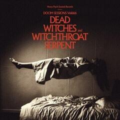 LP ploča Dead Witches Dead Witches & Witchthroat Serpent - Doom Sessions Vol. 666 (Limited Edition) (LP)