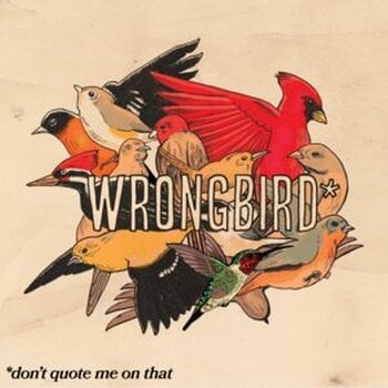 LP ploča Wrongbird - Don't Quote Me On That (LP) - 1