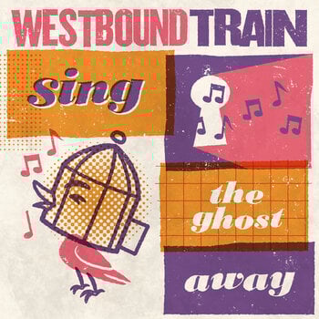 LP ploča Westbound Train - Sing The Ghost Away (Blood Orange Coloured) (LP) - 1