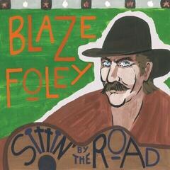 Vinilinė plokštelė Blaze Foley - Sittin' By The Road (Limited Edition) (Blue Splatter Coloured) (LP)