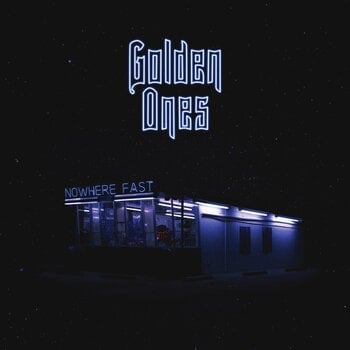 Hanglemez Golden Ones - Nowhere Fast (Limited Edition) (LP) - 1