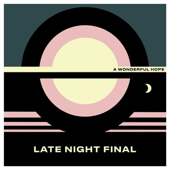 Disco de vinil Late Night Final - A Wonderful Hope (Limited Edition) (LP) - 1