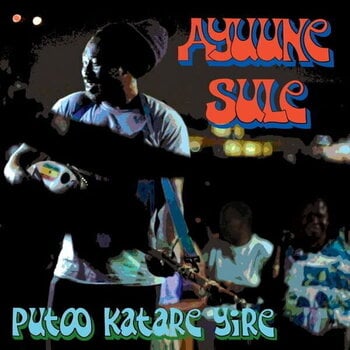 LP platňa Ayuune Sulley - Putoo Katare Yire (LP) - 1